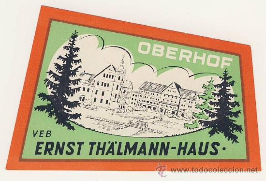 Etiquetas antiguas: Etiqueta Hotel   - ALEMANIA-HOTEL VEB ERNST TH&Auml;LMANN-OBORHOF-