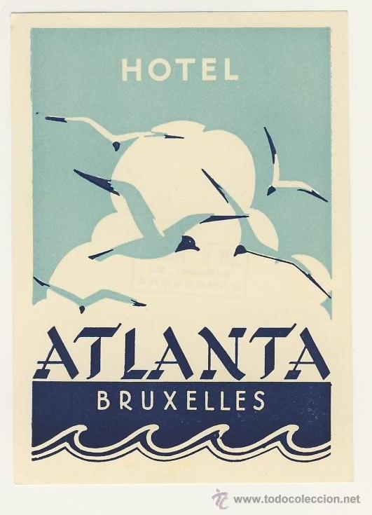 Etiquetas antiguas: Etiqueta Hotel   - BELGICA -  HOTEL  ATLANTA-BRUXELLES- BELGICA -MEDIDAS 110 X 80 mm