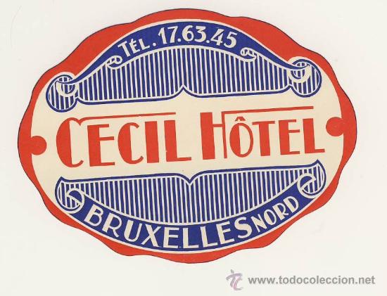 Etiquetas antiguas: Etiqueta Hotel - HOTEL CECIL-BRUXELLES NORD- BELGICA- OVAL 110X 80 mm -