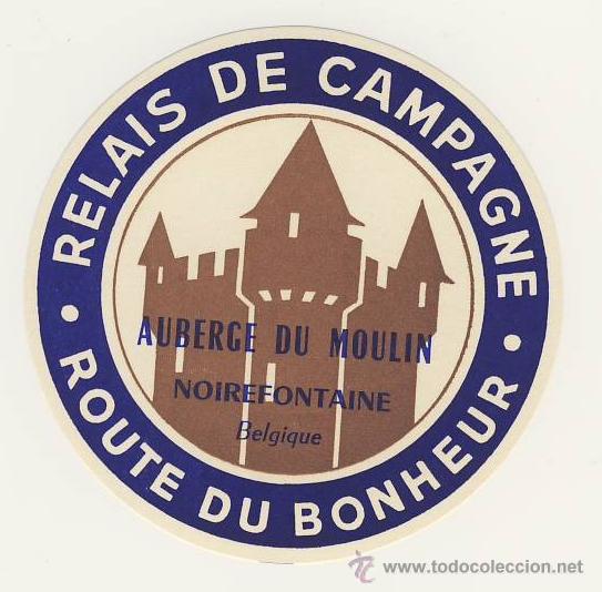 Etiquetas antiguas: Etiqueta Hotel- BELGICA  - HOTEL  AUBERGE DU MOULIN -NOIREFONTAINE- ILUSTRACION-DIAMTRO  80  mm