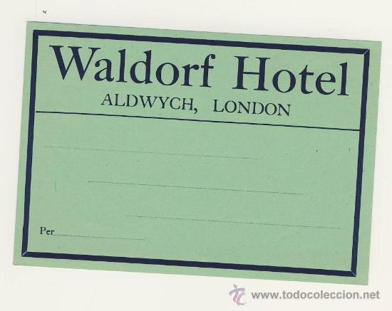 Etiquetas antiguas: Etiqueta Hotel   -     WALDORF  HOTEL ALDWYCH LONDON-MEDIDAS 135 X 95 mm