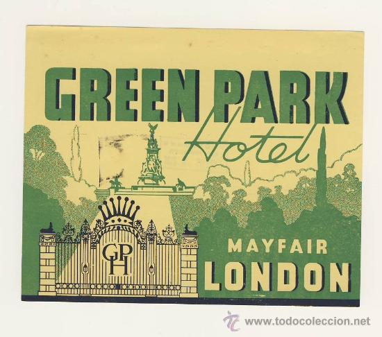 Etiquetas antiguas: Etiqueta Hotel  -GREEN PARK HOTEL-MAYFAIR-LONDON,-INGLATERRA-BUENISIMA ILUSTRACION