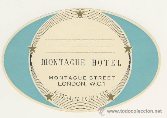 Etiquetas antiguas: Etiqueta Hotel -MONTAGUE HOTEL-MONTAGUE STREET-LONDON  W.C. 1,-INGLATERRA-