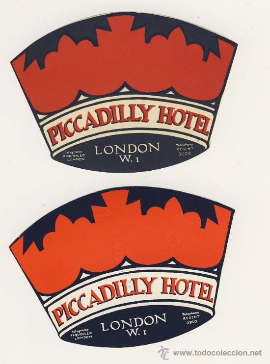 Etiquetas antiguas: Etiqueta Hotel -PICADILLY HOTEL- LONDON .W.1 ,-INGLATERRA-ILUSTRACION JUEGO DE DOS