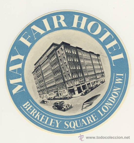 Etiquetas antiguas: Etiqueta Hotel -MAY FAIR HOTEL- LONDON .W.1 ,-INGLATERRA-ILUSTRACION