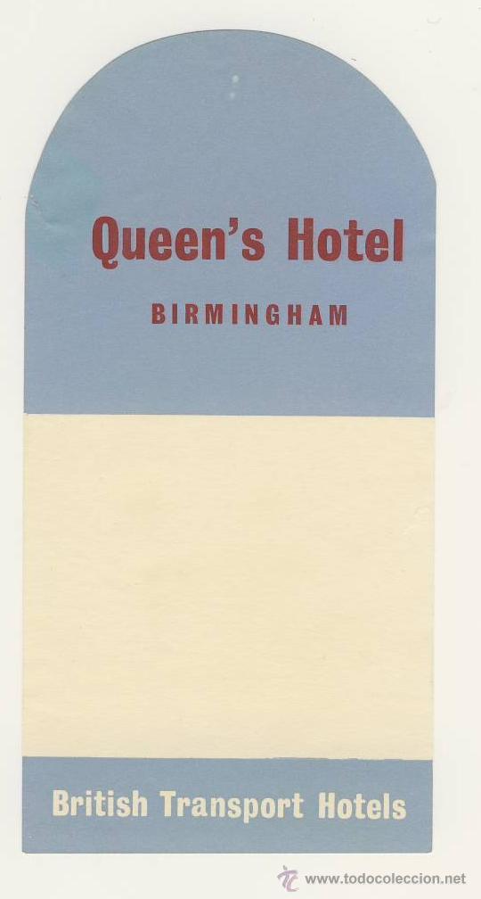 Etiquetas antiguas: Etiqueta Hotel   - QUEEN&acute;S HOTEL - BIRMINGHAM- ENGLAND-MEDIDAS  155 X 80 mm