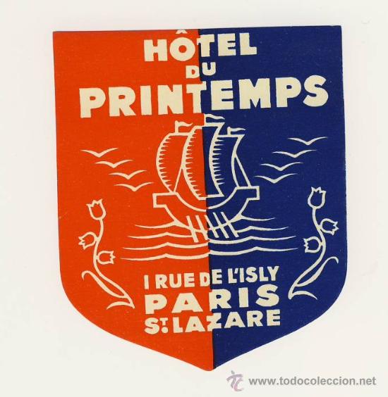 Etiquetas antiguas: Etiqueta Hotel   - HOTEL  DU PRINTEMPS - PARIS- FRANCIA-ILUSTRACION .
