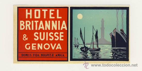 Etiquetas antiguas: Etiqueta Hotel - HOTEL BRITANNIA& SUISSE- GENOVA-FRANCIA-ILUSTRACION -MEDIDAS 55 X 120 mm