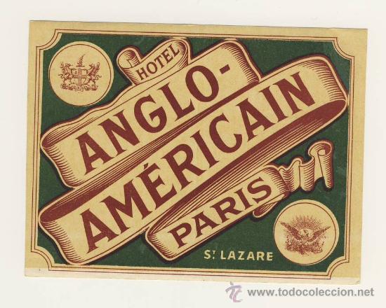 Etiquetas antiguas: Etiqueta Hotel-  FRANCIA-  HOTEL ANGLO AMERICAIN -PARIS-FRANCIA- ILUSTRADA, FIMADA -100X 120mm