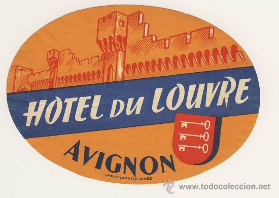 Etiquetas antiguas: Etiqueta Hotel - FRANCIA -    HOTEL DU LOUVREW -AVIGNON-- ILUSTRADA, FIMADA -OVAL 135X 140mm