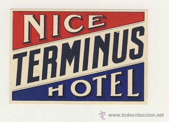 Etiquetas antiguas: Etiqueta Hotel - HOTEL TERMINUS -NICE-FRANCIA- .MEDIDAS 70 X 95.