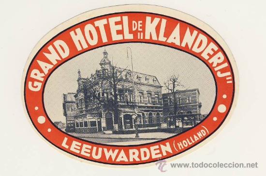 Etiquetas antiguas: Etiqueta Hotel   - GRANHOTEL DE ILKLAHDERIJ-LEEUWARDEN- HOLANDA-ILUSTRACION- MEDIDAS OVAL  110 X 75