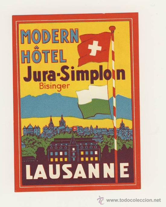 Etiquetas antiguas: Etiqueta Hotel   - HOTEL JURA -SIMPLON- LAUS ANNE-I SUIZA-LUSTRACION- MEDIDAS OVAL  100 X 7O mm.