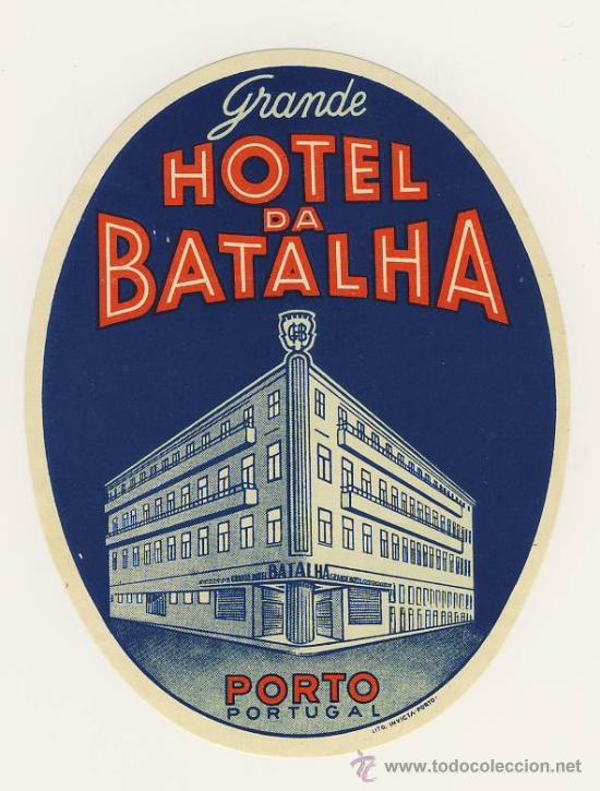Etiquetas antiguas: Etiqueta Hotel   - HOTEL DA BATALHA- PORTO-PORTUGAL-LUSTRACION FIRMADA