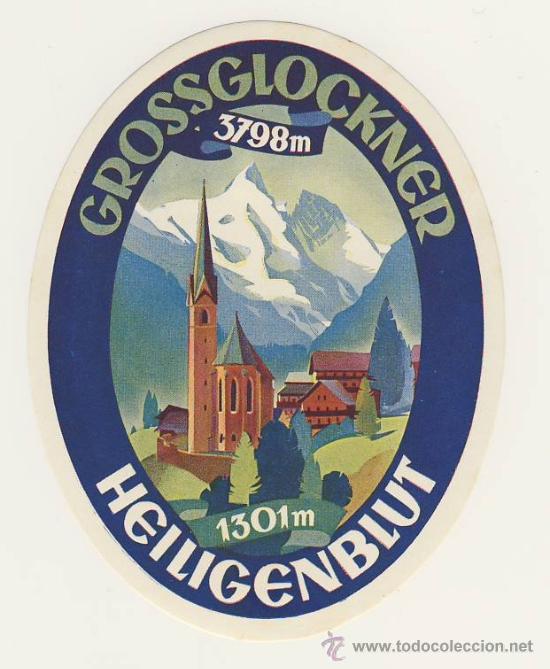 Etiquetas antiguas: Etiqueta Hotel   - GROSSGLOCKNER- 3798 M- HEILIGENBLUT-1301-ILUSTRACION -OVAL  110 X 80 mm.