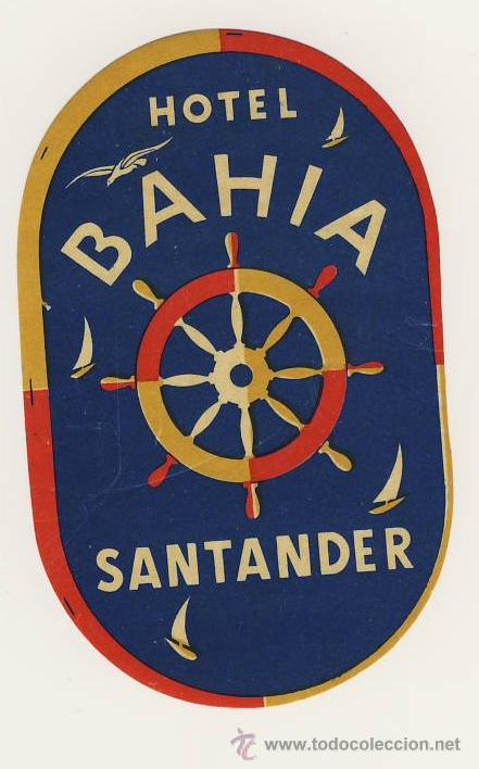 Etiquetas antiguas: Etiqueta Hotel - HOTEL BAHIA - SANTANDER- ILUSTRACION
