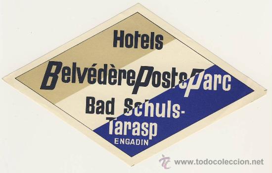 Etiquetas antiguas: Etiqueta Hotel   -HOTELELS BELV&Eacute;D&Eacute;RE POST& PARC -TARASP-ROMBO 220 X 130 mm -