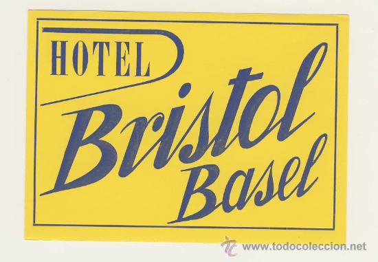 Etiquetas antiguas: Etiqueta Hotel   -HOTEL  BRISTOL- BASEL-SUIZA-MEDIDAS 9O X 120 mm