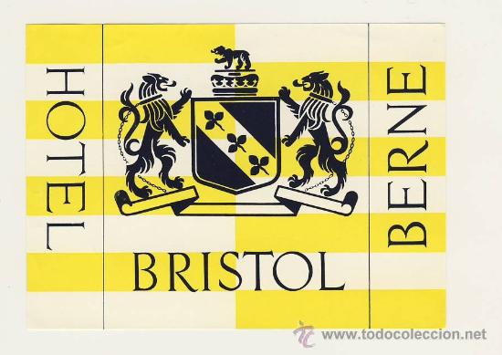 Etiquetas antiguas: Etiqueta Hotel-  SUISSE HOTEL  BRISTOL -BERNE - SUISSE   - ILUSTRACION-RECTANGULAR 90 X 125 mm