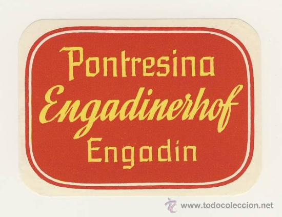Etiquetas antiguas: Etiqueta Hotel- SUIZA- HOTEL ENGADINERHOF- ENGADIN- MEDIDAS 60X 80