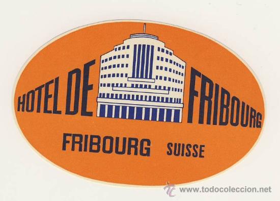 Etiquetas antiguas: Etiqueta Hotel- SUIZA-  HOTEL  DE FRIBOURG- FRIBOURG- OVAL 70X 120 mm