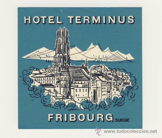 Etiquetas antiguas: Etiqueta Hotel-   SUIZA- HOTEL  DE FRIBOURG- FRIBOURG- SUIZA-ILUSTRACION-105X105 mm