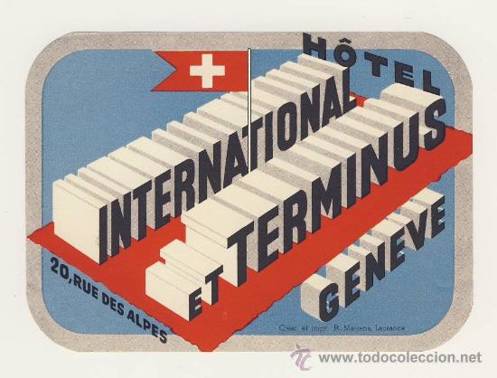 Etiquetas antiguas: Etiqueta Hotel- -SUIZA- HOTEL INTERNATIONAL ET TERMINUS- GENEVE--ILUSTRACION-ver tam&ntilde;o 100X 140 mm