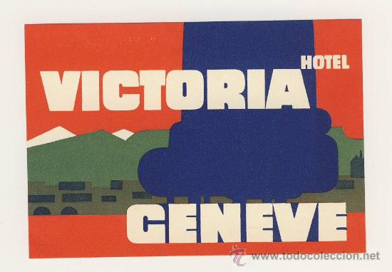 Etiquetas antiguas: Etiqueta Hotel- SUIZA  HOTEL  VICTORIA- GENEVE-SUIZA-ILUSTRACION-MEDIDAS 90X 130 mm