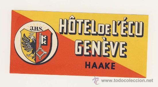 Etiquetas antiguas: Etiqueta Hotel-  -SUISSE    HOTEL DE L&acute;ECU  - GENEVE - -SUISSE   -MEDIDAS  60 X 130 mm