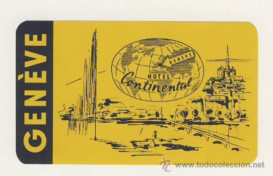 Etiquetas antiguas: Etiqueta Hotel-  -SUISSE   - HOTEL DE CONTINENTAL - GENEVE -MEDIDAS  70 X11O mm