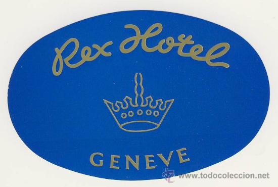 Etiquetas antiguas: Etiqueta Hotel-  -SUISSE   -HOTEL  REX - GENEVE - -SUISSE   - VER FOTOGRAFIA-OVAL 70 X110 mm