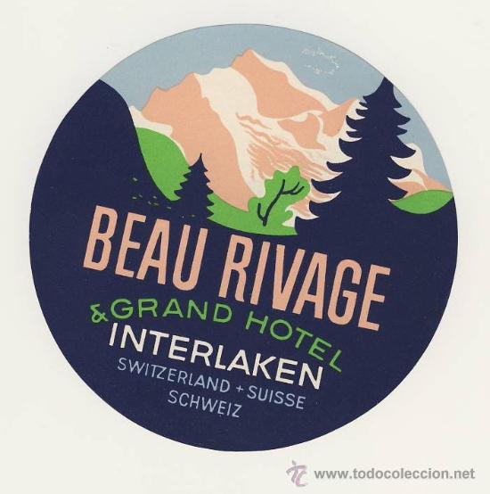 Etiquetas antiguas: Etiqueta Hotel-SUISSE -   HOTEL  BEAU RIVAGE-INTERLAKEN-SUISSE   - ILUSTRACION-DIAMETRO 100 mm