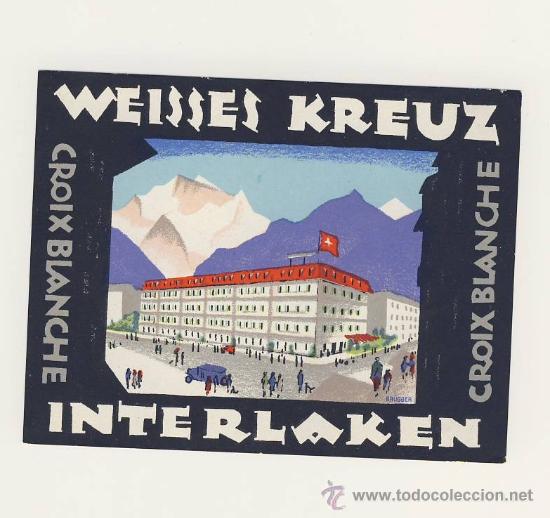 Etiquetas antiguas: Etiqueta Hotel-SUISSE   -  HOTEL WEISSES KREUZ-INTERLAKEN-SUISSE   - MEDIDAS 90X120  mm