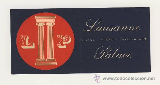 Etiquetas antiguas: Etiqueta Hotel-  HOTEL LAUSANNE PALACE-LAUSANNE-SUISSE   -