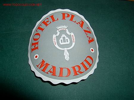 Etiquetas antiguas: ETIQUETA HOTEL    PLAZA    MADRID