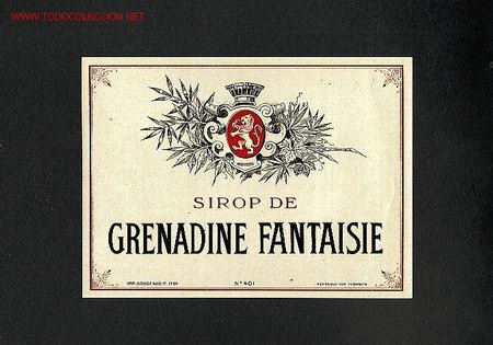 Etichette antiche: Etiqueta litografica francesa de Sirop de Grenadine Fantaisie