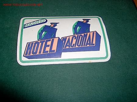 Etiquetas antiguas: ETIQUETA  HOTEL   NACIONAL   MADRID