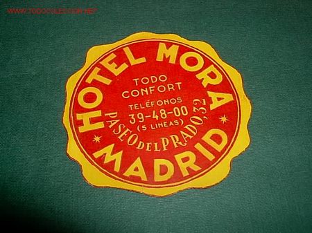 Etiquetas antiguas: ETIQUETA  HOTEL     MORA     MADRID