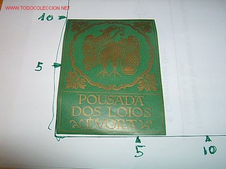 Etiquetas antiguas: ETIQUETA HOTEL POUSADA DOS LOIOS   &Eacute;VORA