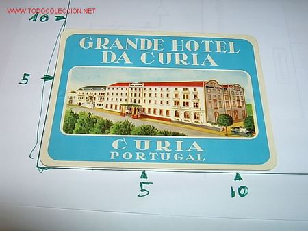 Etiquetas antiguas: ETIQUETA HOTEL    DA CURIA   CURIA