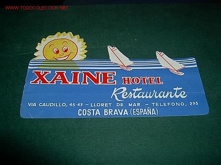 Etiquetas antiguas: ETIQUETA HOTEL    XAINE    LLORET DE MAR  GERONA