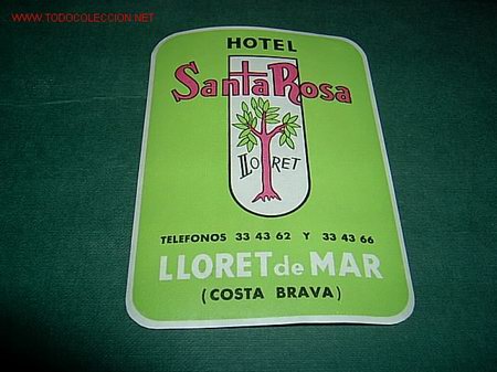 Etiquetas antiguas: ETIQUETA HOTEL    SANTA ROSA   LLORET DE MAR  GERONA