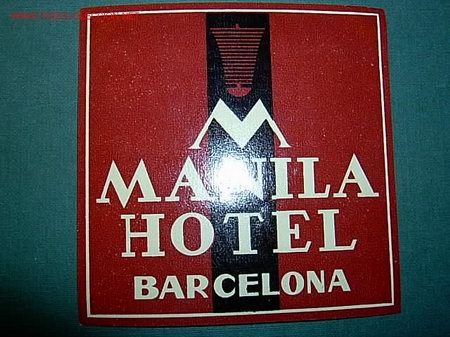 Etiquetas antiguas: BARCELONA - ETIQUETA  HOTEL  MANILA