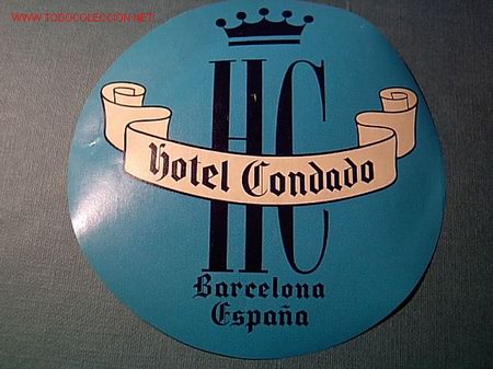 Etiquetas antiguas: BARCELONA  - ETIQUETA  HOTEL CONDADO   CATALU&Ntilde;A