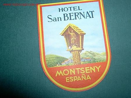 Etiquetas antiguas: MONTSENY - BARCELONA - ETIQUETA HOTEL SAN BERNAT  CATALU&Ntilde;A
