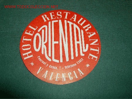 Etiquetas antiguas: ETIQUETA HOTEL RESTAURANTE   ORIENTAL    VALENCIA