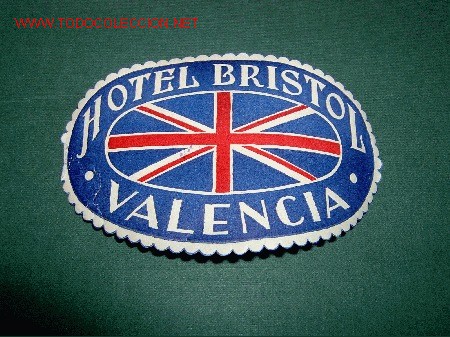 Etiquetas antiguas: ETIQUETA HOTEL   BRISTOL   VALENCIA