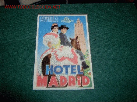 Etiquetas antiguas: ETIQUETA HOTEL    MADRID    SEVILLA