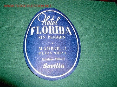 Etiquetas antiguas: ETIQUETA HOTEL   FLORIDA    SEVILLA