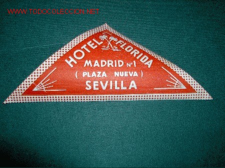 Etiquetas antiguas: ETIQUETA HOTEL   FLORIDA    SEVILLA